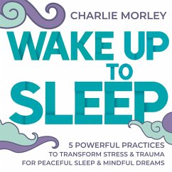 Wake Up to Sleep (MP3-Download) - Morley, Charlie