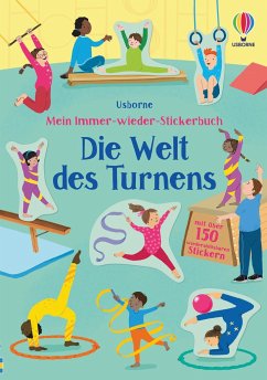 Mein Immer-wieder-Stickerbuch: Die Welt des Turnens - Greenwell, Jessica