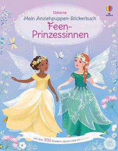 Mein Anziehpuppen-Stickerbuch: Feen-Prinzessinnen - Watt, Fiona