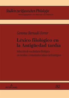 Léxico filológico en la Antigüedad tardía - Bernadó Ferrer, Gemma