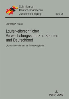 Lauterkeitsrechtlicher Verwechslungsschutz in Spanien und Deutschland - Krück, Christoph