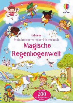 Mein Immer-wieder-Stickerbuch: Magische Regenbogenwelt - Brooks, Felicity