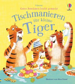 Gutes Benehmen leicht gemacht: Tischmanieren für kleine Tiger - Davidson, Zanna