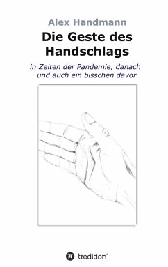 Die Geste des Handschlags - Handmann, Alex