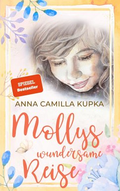 Mollys wundersame Reise - Kupka, Anna