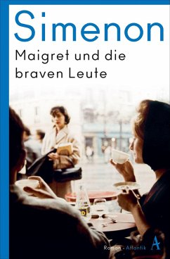 Maigret und die braven Leute / Die großen Romane Georges Simenon Bd.58 - Simenon, Georges