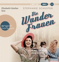 Von allem nur das Beste / Wunderfrauen-Trilogie Bd.2 (2 MP3-CDs) - Schuster, Stephanie
