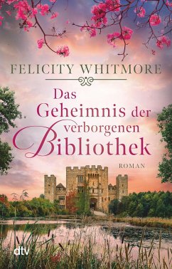 Das Geheimnis der verborgenen Bibliothek - Whitmore, Felicity