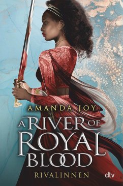 Rivalinnen / A River of Royal Blood Bd.1 - Joy, Amanda