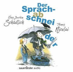 Der Sprachabschneider - Schädlich, Hans Joachim