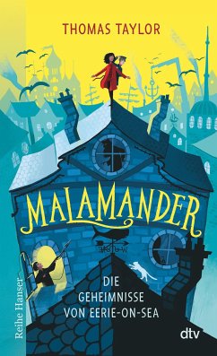 Malamander - Die Geheimnisse von Eerie-on-Sea / Eerie-on-Sea Bd.1 - Taylor, Thomas