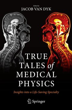 True Tales of Medical Physics