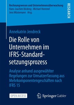 Die Rolle von Unternehmen im IFRS-Standardsetzungsprozess - Jendreck, Annekatrin