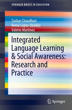 Integrated Language Learning & Social Awareness: Research and Practice - Chaudhuri, Tushar;Lopez-Ozieblo, Renia;Martinez, Valérie