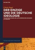 Der Einzige und die Deutsche Ideologie