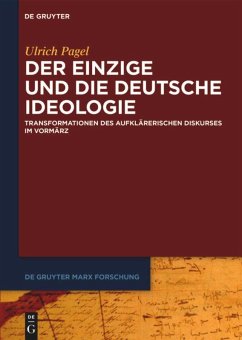 Der Einzige und die Deutsche Ideologie - Pagel, Ulrich