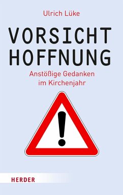 Vorsicht Hoffnung! - Lüke, Ulrich