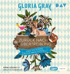Zurück nach Übertreibling / Vikki Victoria Bd.1 (1 MP3-CD) - Gray, Gloria