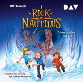 Dinosaurier im Eis / Rick Nautilus Bd.6 (2 Audio-CDs)