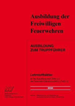 Ausbildung zum Truppführer - Mitarbeiterinnen und Mitarbeiter der Landesfeuerwehrschule Baden-Württemberg