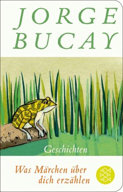 Was Märchen über dich erzählen - Bucay, Jorge