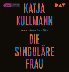 Die singuläre Frau - Kullmann, Katja