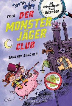 Spuk auf Burg Alb / Der Monsterjäger-Club Bd.2 - Thilo