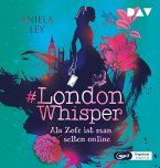 Als Zofe ist man selten online / #London Whisper Bd.1 (1 MP3-CD)