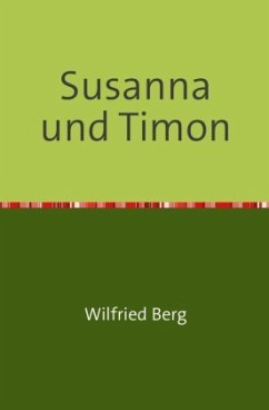 Susanna und Timon - Berg, Wilfried