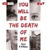 You Will Be the Death of Me - Bild 1