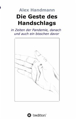 Die Geste des Handschlags - Handmann, Alex