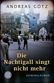 Die Nachtigall singt nicht mehr / Karl Wiener Bd.2