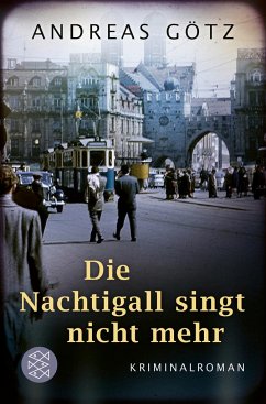 Die Nachtigall singt nicht mehr / Karl Wiener Bd.2 - Götz, Andreas