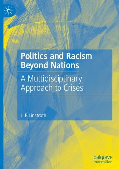 Politics and Racism Beyond Nations - Linstroth, J. P.