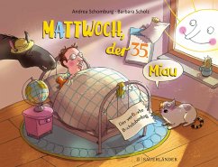 Mattwoch, der 35. Miau - Schomburg, Andrea