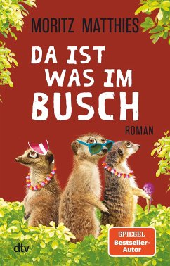 Da ist was im Busch / Erdmännchen Ray & Rufus Bd.7 - Matthies, Moritz