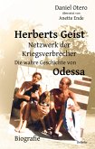 Herberts Geist - Netzwerk der Kriegsverbrecher - Die wahre Geschichte von Odessa - Biografie