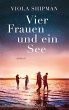 Vier Frauen und ein See - Bild 1