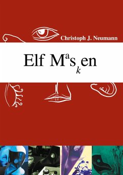 Elf Masken - Neumann, Christoph J.