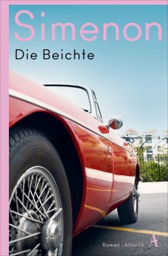 Die Beichte / Die großen Romane Georges Simenon Bd.106 - Simenon, Georges