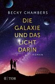 Die Galaxie und das Licht darin / Wayfarer Bd.4