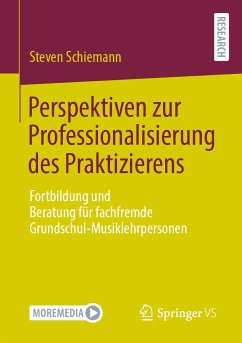 Perspektiven zur Professionalisierung des Praktizierens (eBook, PDF) - Schiemann, Steven
