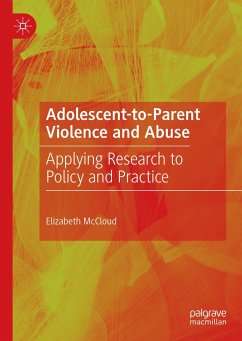 Adolescent-to-Parent Violence and Abuse (eBook, PDF) - McCloud, Elizabeth
