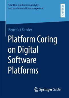 Platform Coring on Digital Software Platforms (eBook, PDF) - Bender, Benedict
