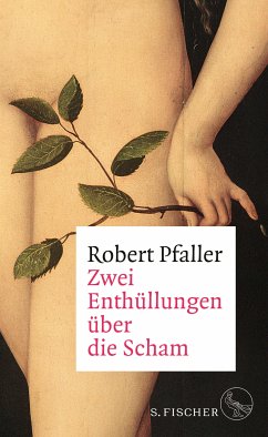 Zwei Enthüllungen über die Scham (eBook, ePUB) - Pfaller, Robert