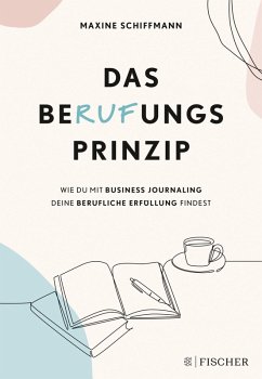 Das BeRUFungsprinzip (eBook, ePUB) - Schiffmann, Maxine