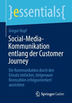 Social-Media-Kommunikation entlang der Customer Journey (eBook, PDF) - Hopf, Gregor