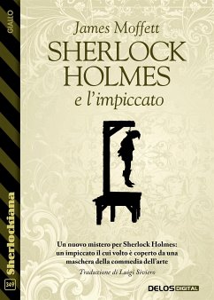 Sherlock Holmes e l'impiccato (eBook, ePUB) - Moffett, James