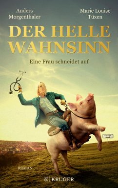 Der Helle Wahnsinn (eBook, ePUB) - Morgenthaler, Anders; Tüxen, Marie Louise