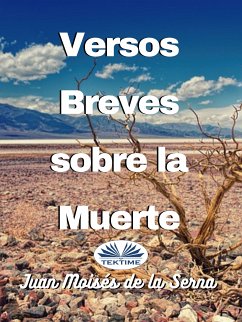 Versos Breves Sobre La Muerte (eBook, ePUB) - Serna, Juan Moisés De La